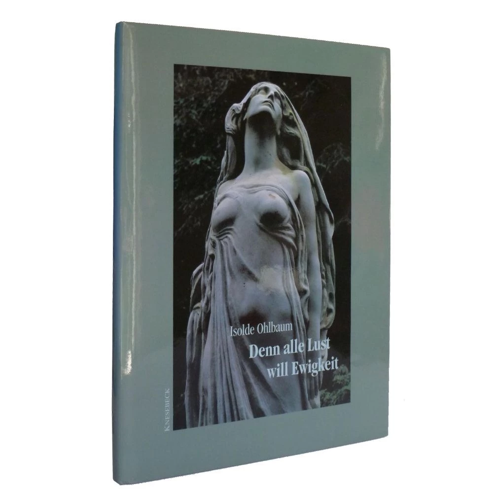 Buch »Denn alle Lust will Ewigkeit« von Isolde Ohlbaum